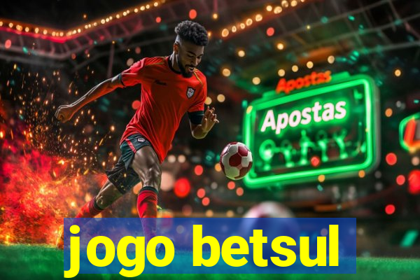 jogo betsul